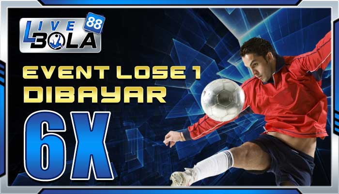 event lose 1 dibayar 6x Livebola88