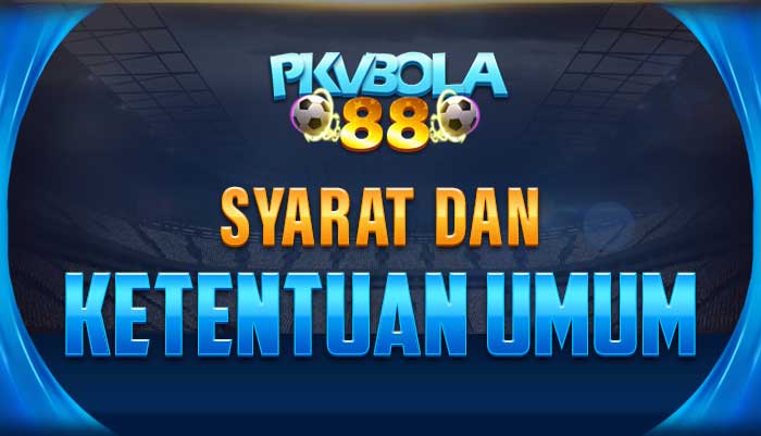 syarat dan ketentuan umum pkvbola88